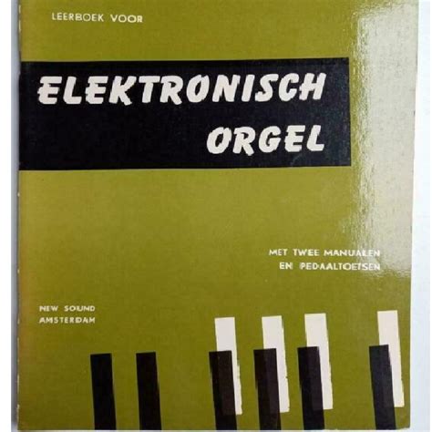 elektronisch spel leerboek voor elektronisch orgel met n klavier Kindle Editon